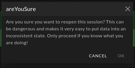 Re-open session confirmation dialog warning that reopening can lead to data inconsistency, with Cancel and OK buttons